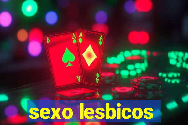 sexo lesbicos